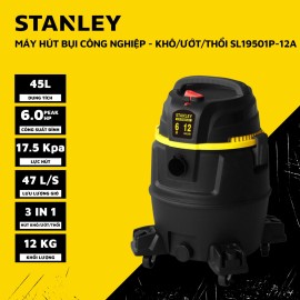 MÁY HÚT BỤI CÔNG NGHIỆP 3 CHỨC NĂNG 45L STANLEY SL19501P-12A (6.0 peak HP)